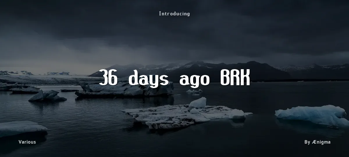 36 days ago BRK font preview