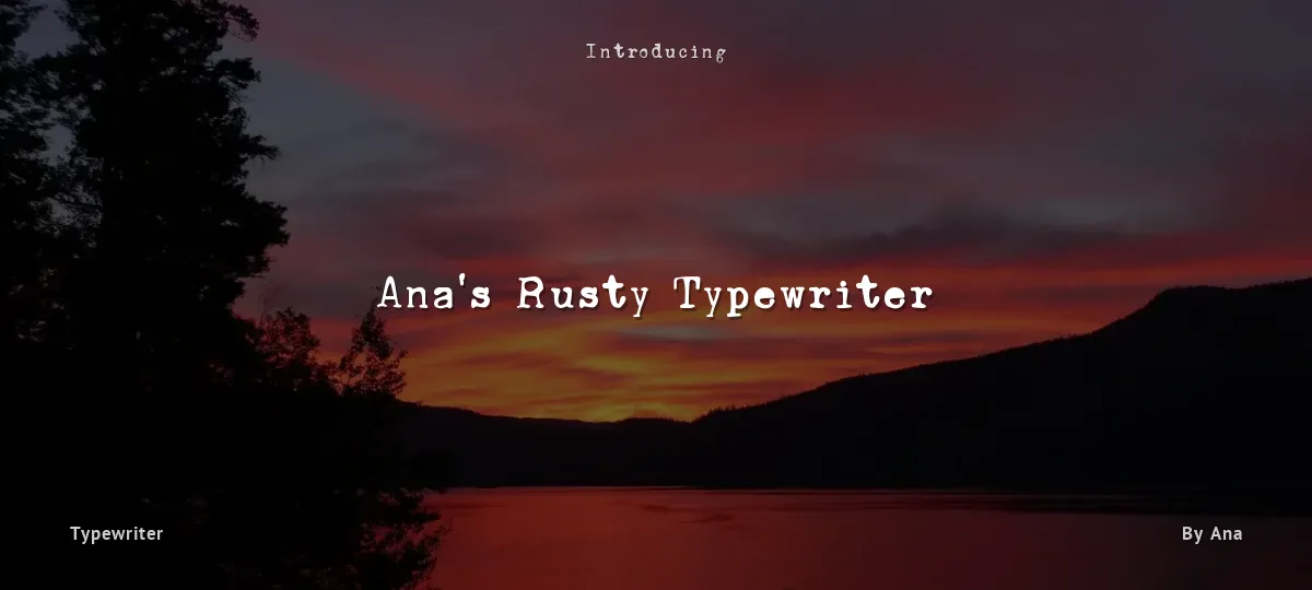 Ana's Rusty Typewriter font preview