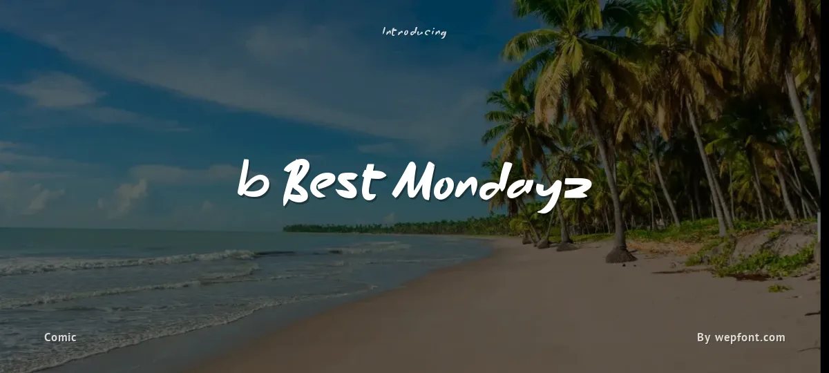 b Best Mondayz font preview