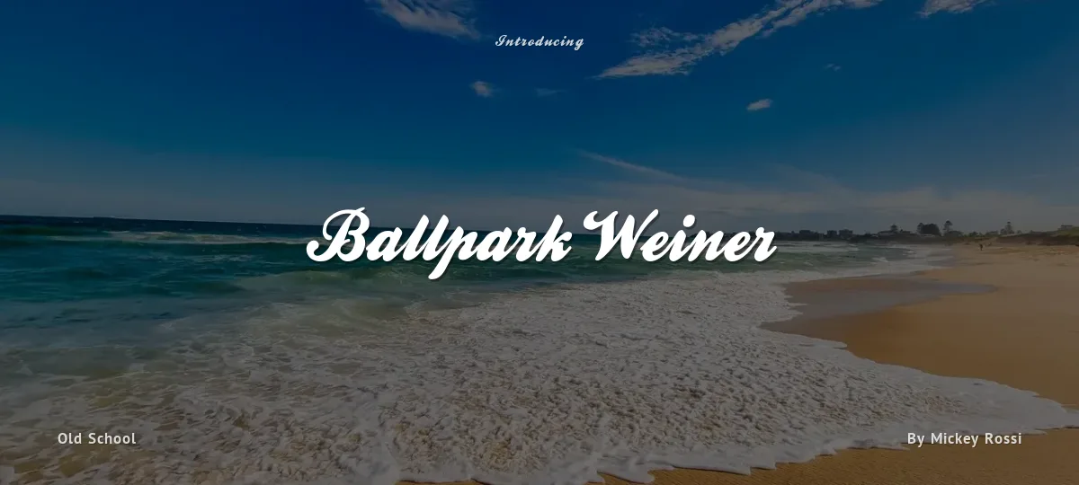 Ballpark Weiner font preview