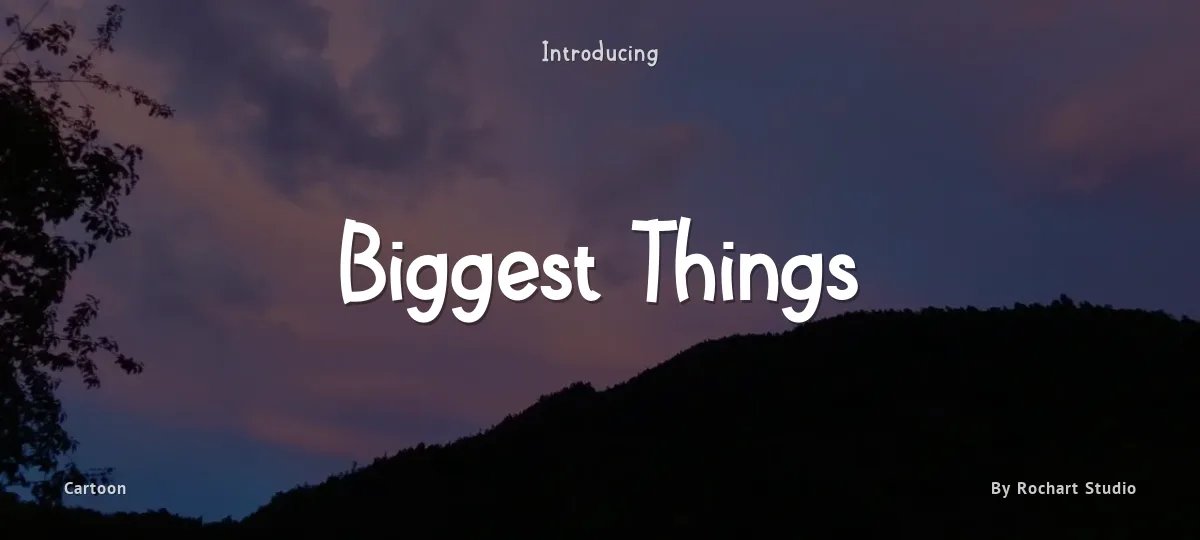Biggest Things font preview