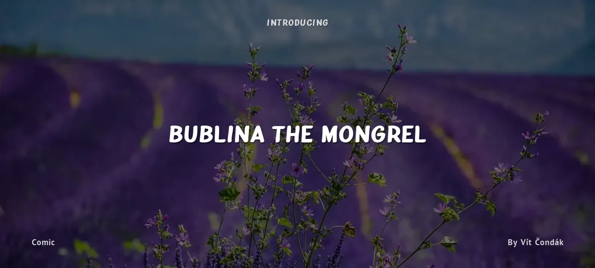 Bublina the Mongrel font preview