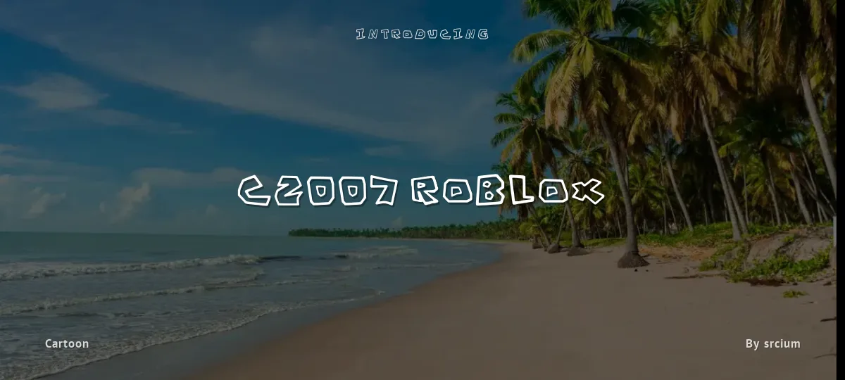 C2007 Roblox font preview
