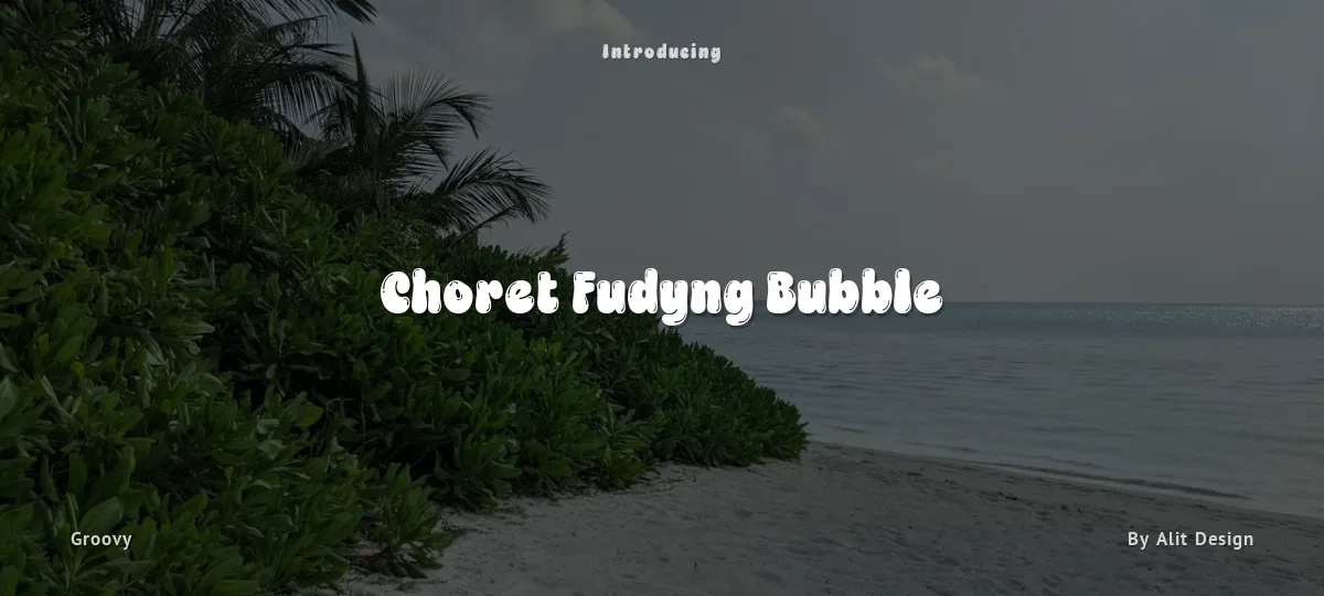 Choret Fudyng Bubble font preview