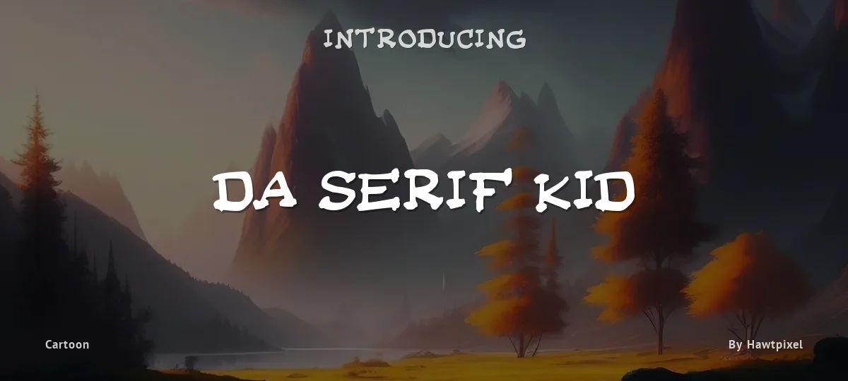 Da Serif Kid font preview