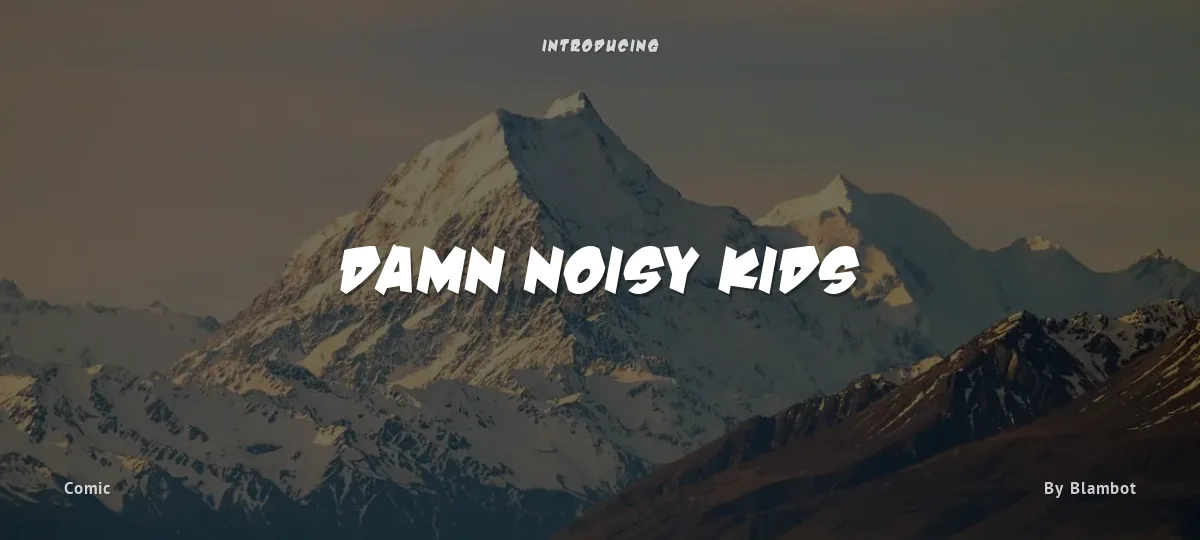 Damn Noisy Kids font preview