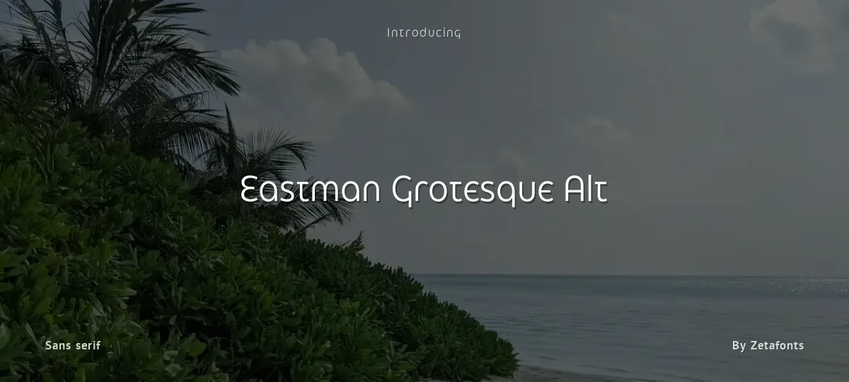 Eastman Grotesque Alt font preview