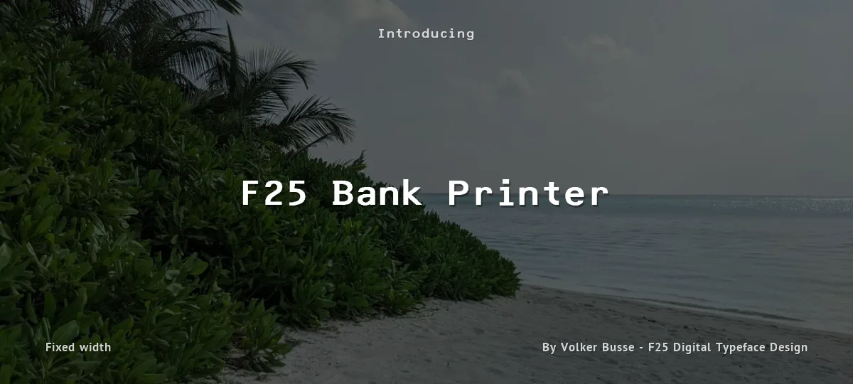 F25 Bank Printer font preview