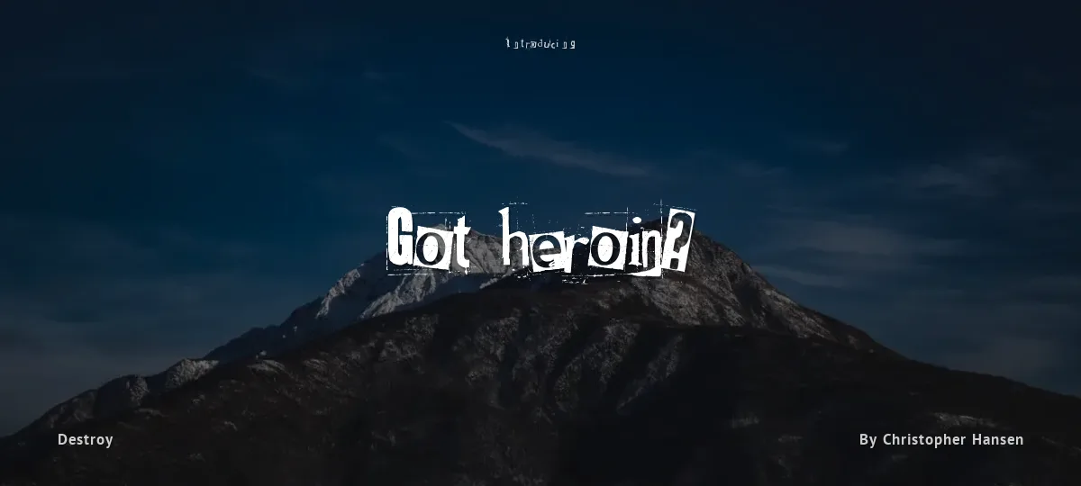 Got heroin? font preview