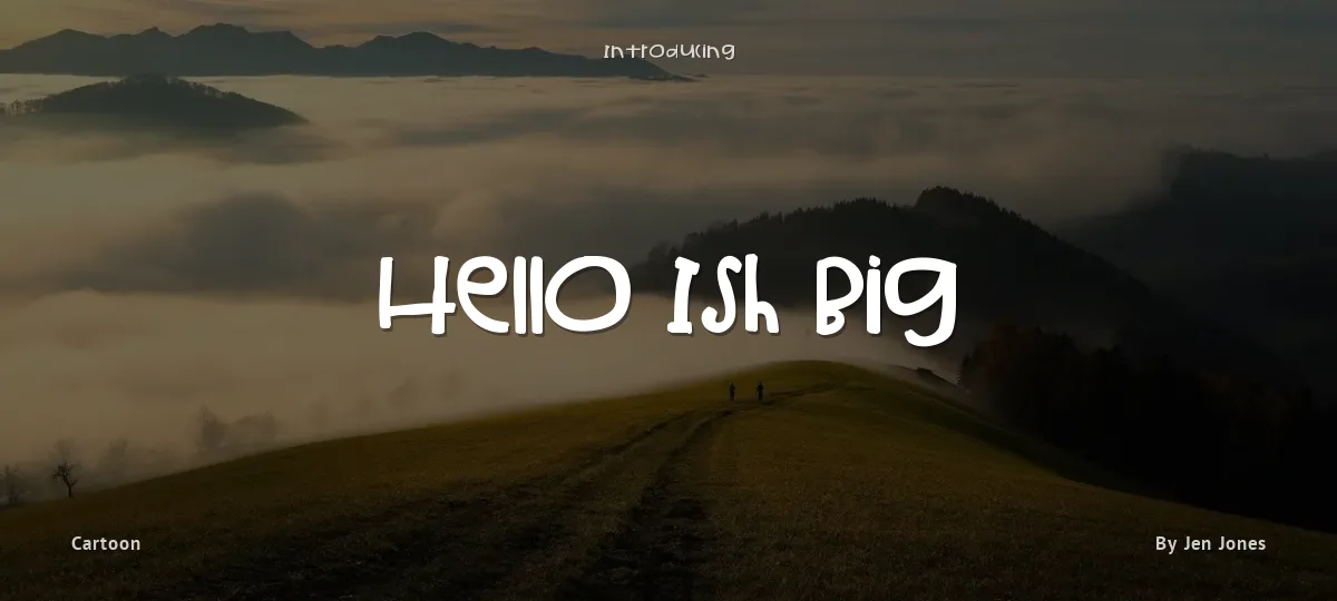 Hello Ish Big font preview