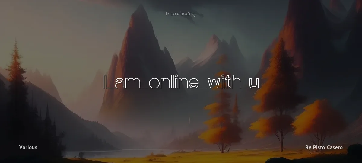I am online with u font preview