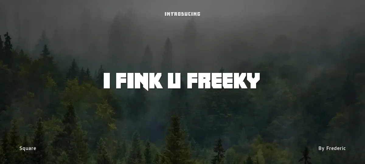 I fink u freeky font preview