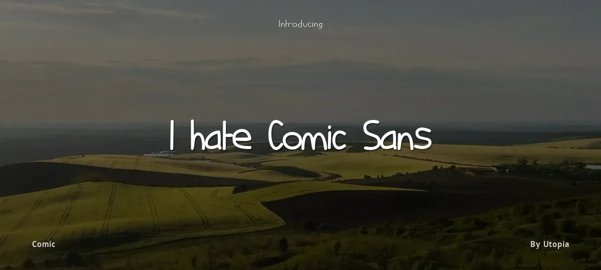 I hate Comic Sans font preview