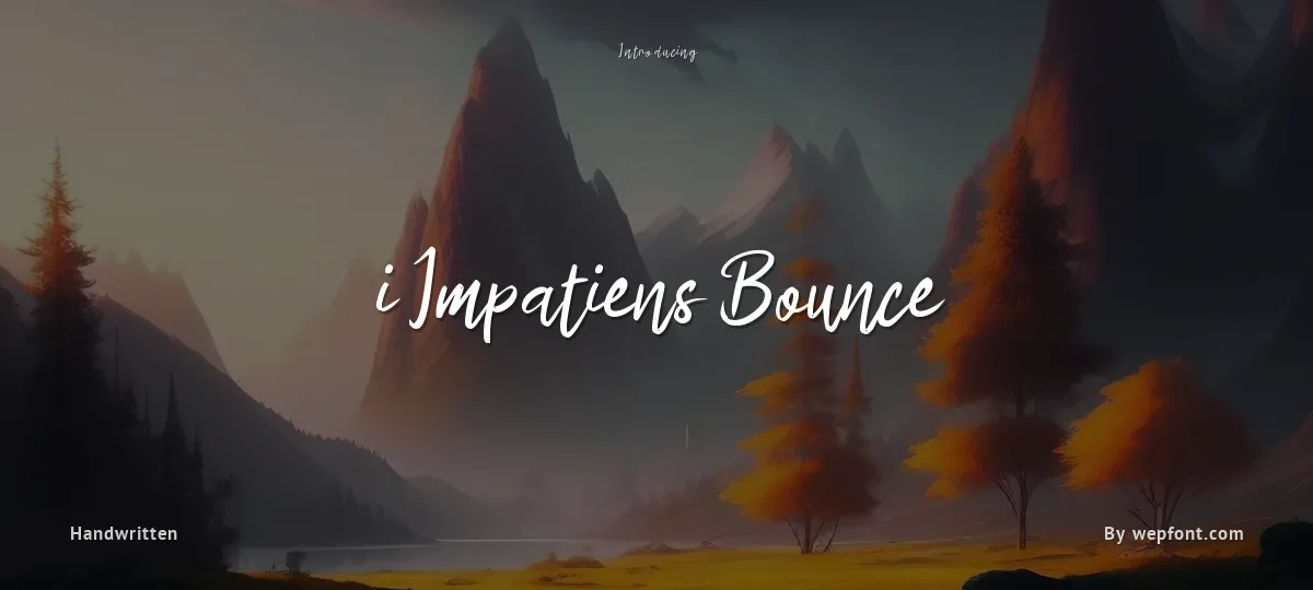 i Impatiens Bounce font preview