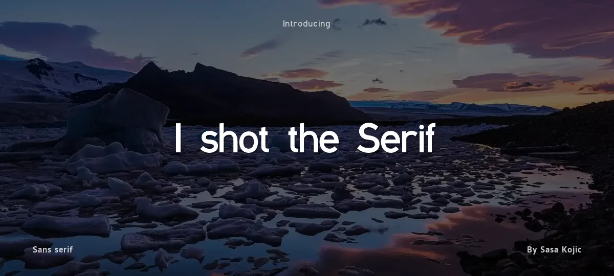 I shot the Serif font preview