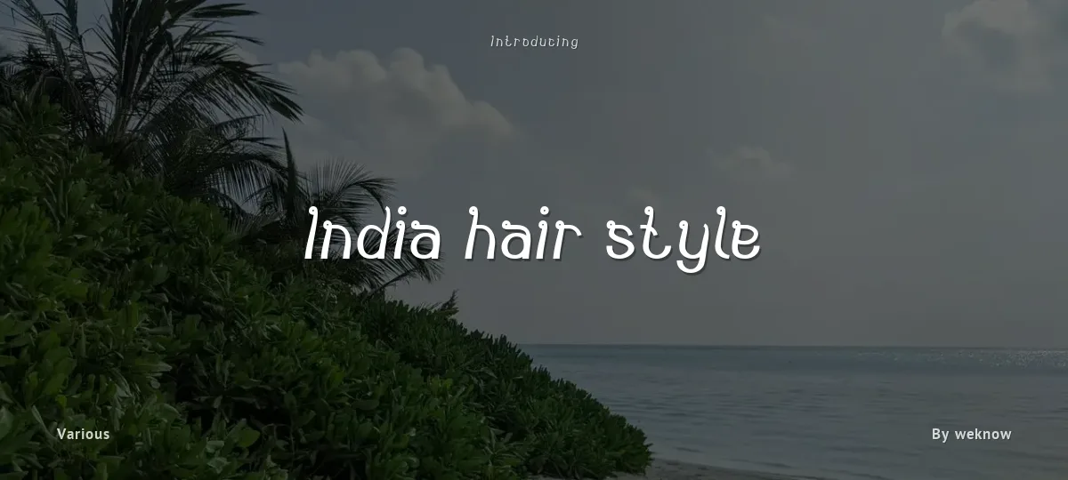 India hair style font preview