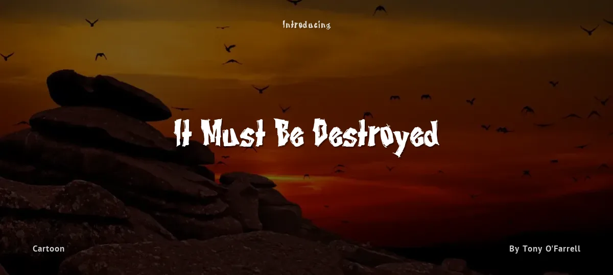 It Must Be Destroyed font preview