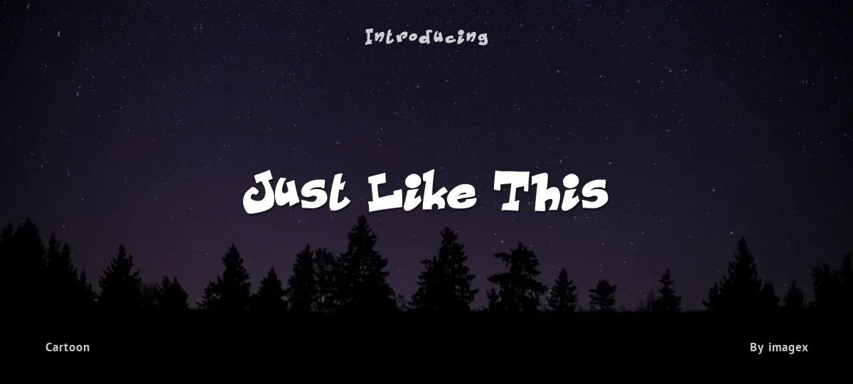 Just Like This font preview