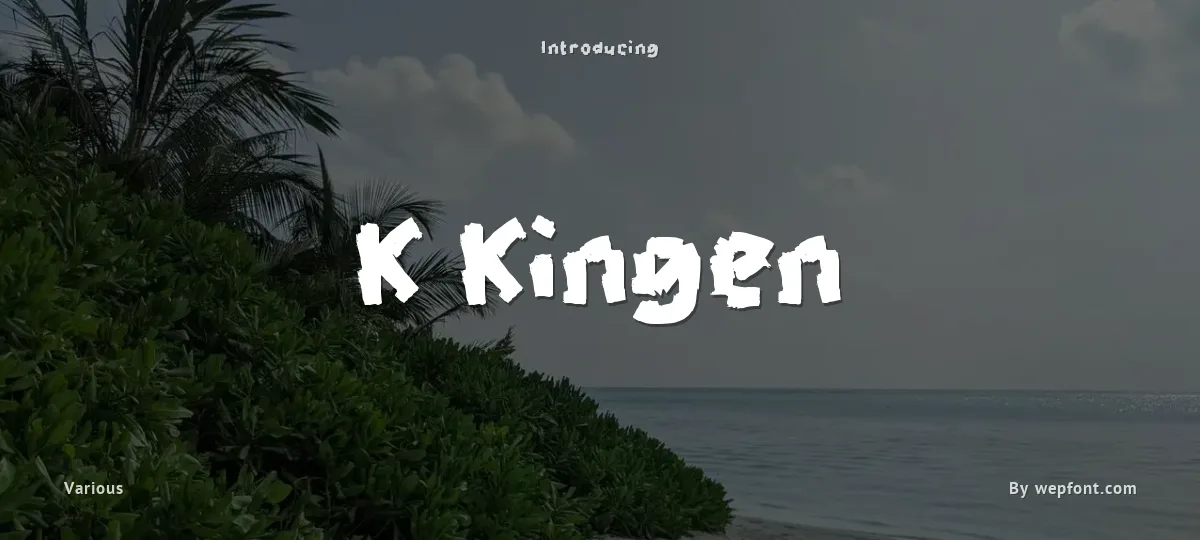 K Kingen font preview