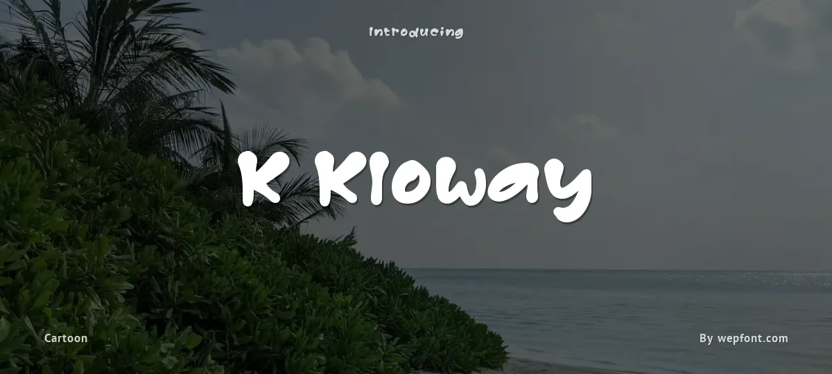 K Kloway font preview