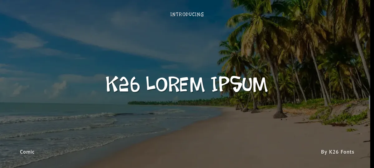K26 Lorem Ipsum font preview