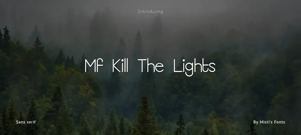 Mf Kill The Lights font preview