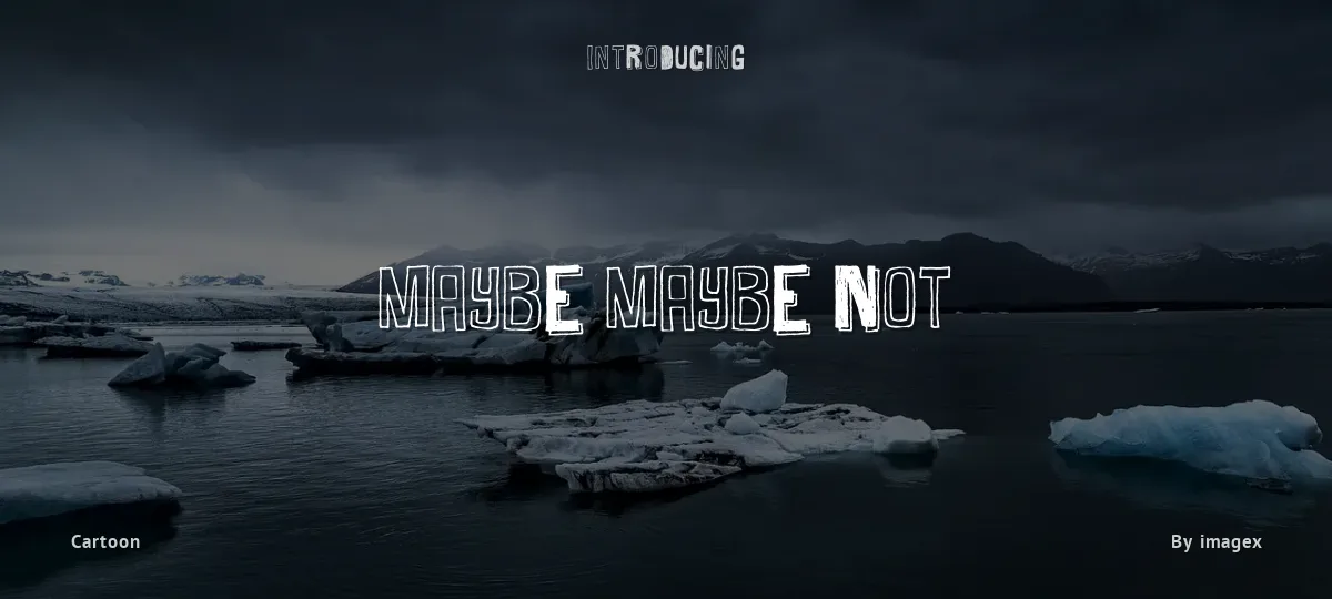 Maybe Maybe Not font preview