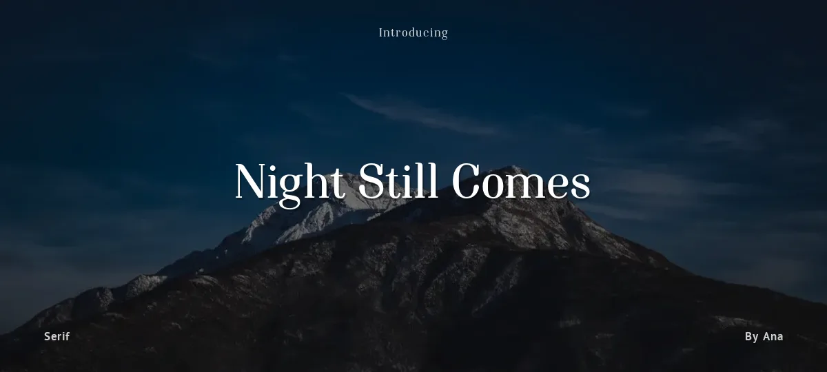 Night Still Comes font preview