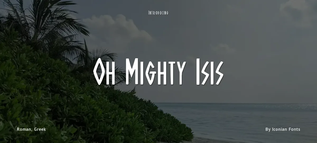 Oh Mighty Isis font preview