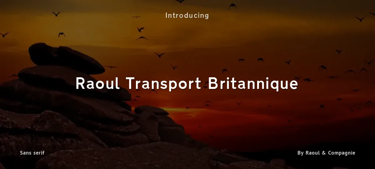 Raoul Transport Britannique font preview