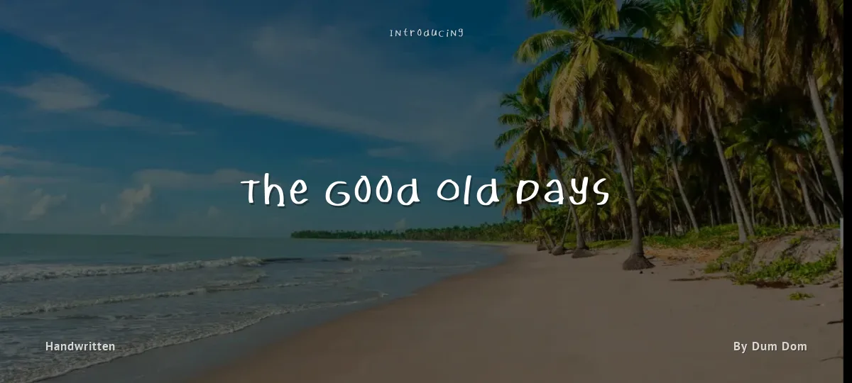The Good Old Days font preview