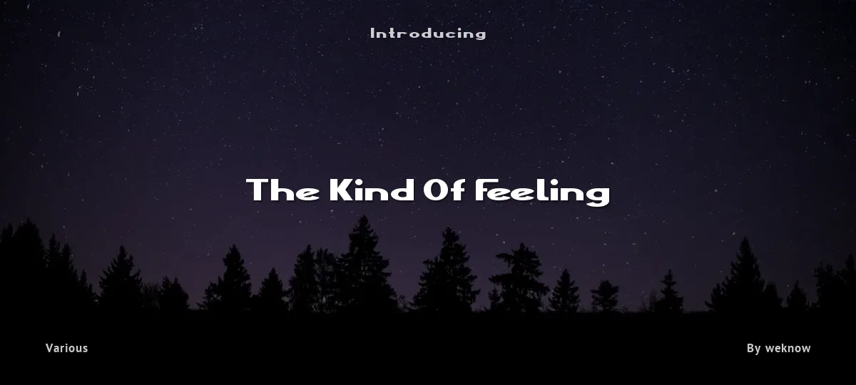 The Kind Of Feeling font preview