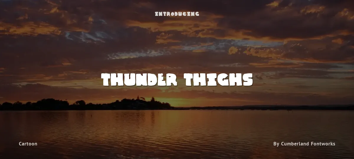 Thunder Thighs font preview