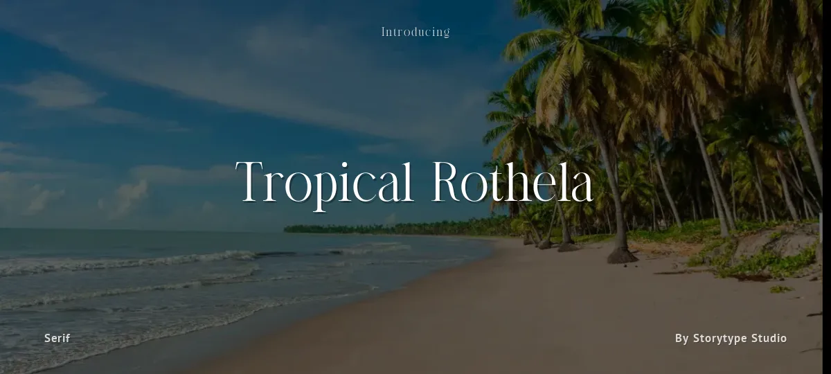 Tropical Rothela font preview