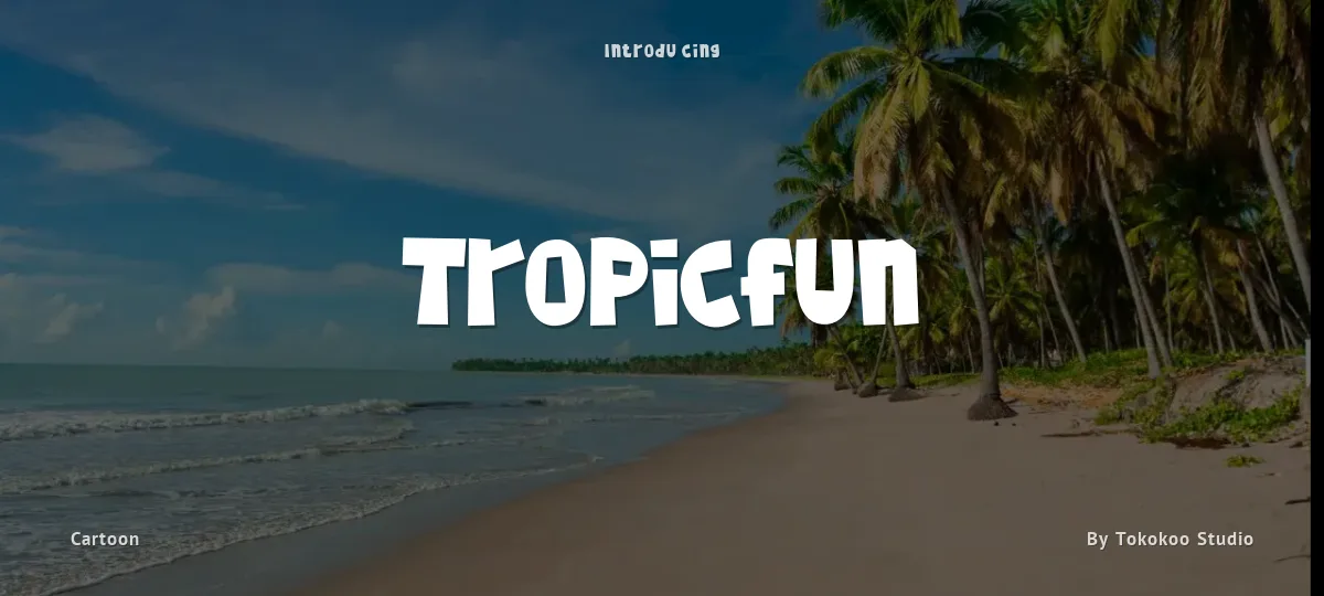 Tropicfun font preview