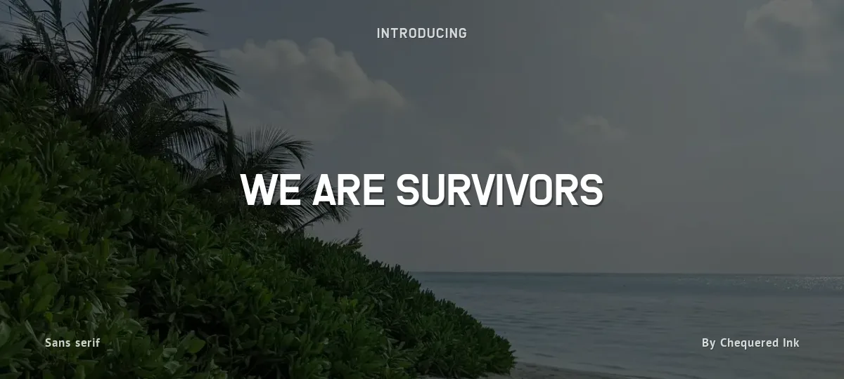 We Are Survivors font preview