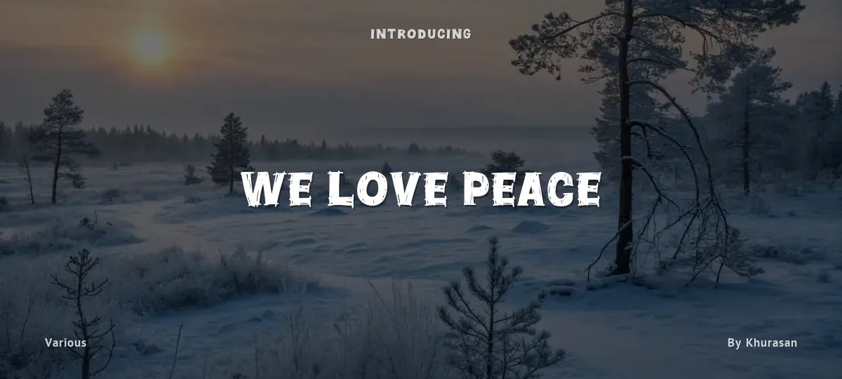 We Love Peace font preview